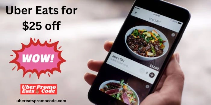 Uber Eats 25 Promo Code